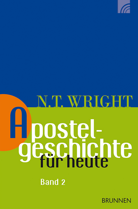 Apostelgeschichte f&uuml;r heute - Nicholas Thomas Wright