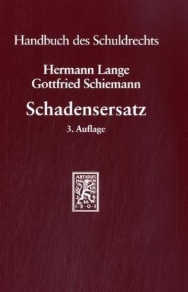 Handbuch des Schuldrechts in Einzeldarstellungen / Schadensersatz