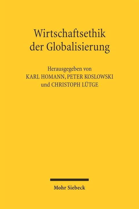 Wirtschaftsethik der Globalisierung - 