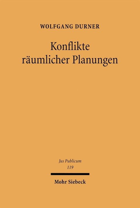 Konflikte r&auml;umlicher Planungen - Wolfgang Durner