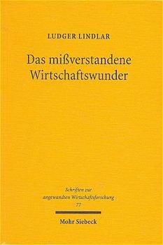 Das missverstandene Wirtschaftswunder