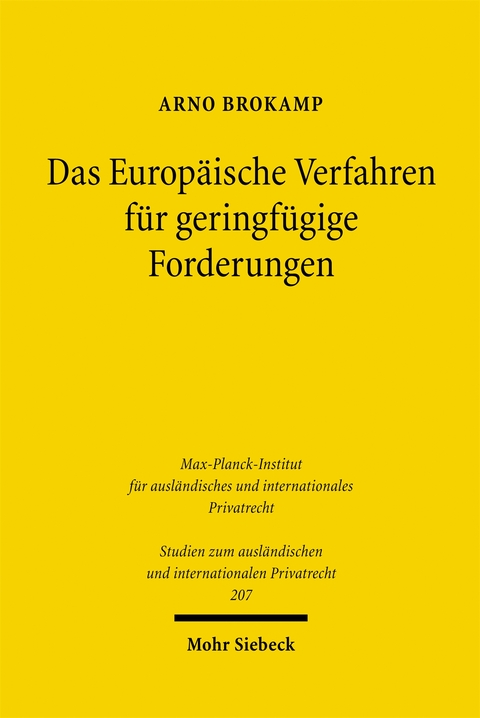 Das Europ&auml;ische Verfahren f&uuml;r geringf&uuml;gige Forderungen - Arno Brokamp
