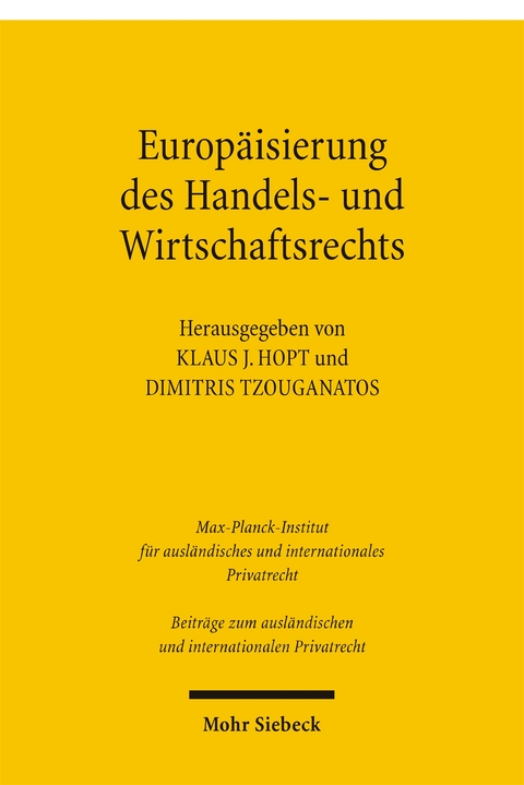 Europ&auml;isierung des Handels- und Wirtschaftsrechts - 