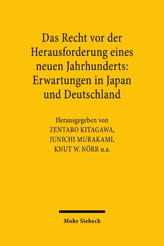 Das Recht vor der Herausforderung eines neuen Jahrhunderts: Erwartungen in Japan und Deutschland