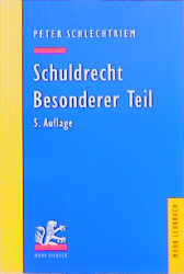 Schuldrecht - Peter Schlechtriem, Martin Schmidt-Kessel