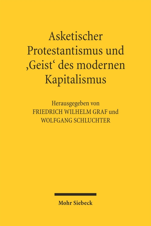 Asketischer Protestantismus und der 'Geist' des modernen Kapitalismus - 