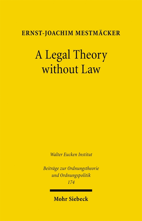 A Legal Theory without Law - Ernst-Joachim Mestmäcker