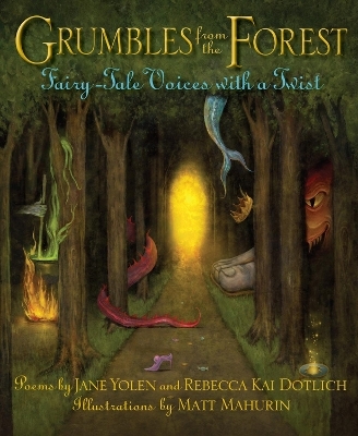 Grumbles from the Forest - Jane Yolen, Rebecca Kai Dotlich