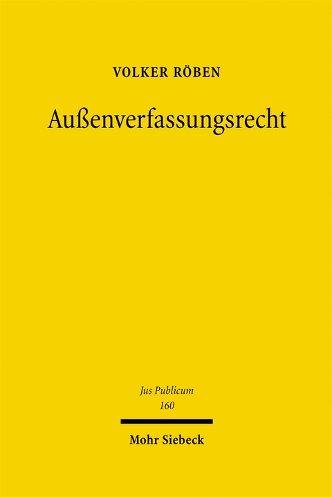 Au&szlig;enverfassungsrecht - Volker R&ouml;ben