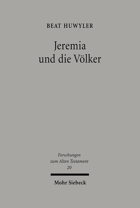 Jeremia und die Völker - Beat Huwyler