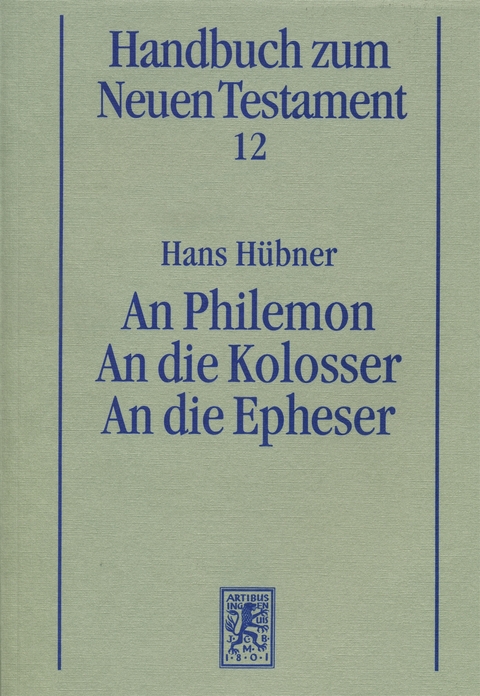 An Philemon. An die Kolosser. An die Epheser - Hans Hübner