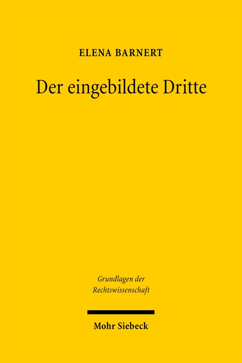 Der eingebildete Dritte - Elena Barnert