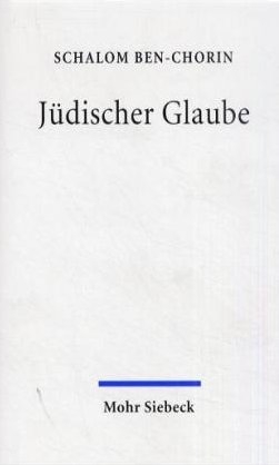 J&uuml;discher Glaube - Schalom Ben-Chorin