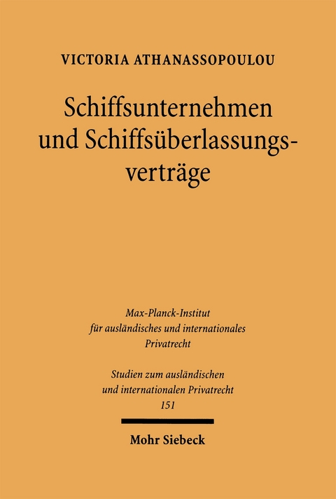Schiffsunternehmen und Schiffs&uuml;berlassungsvertr&auml;ge - Victoria Athanassopoulou