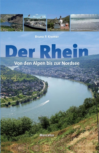 Der Rhein - von den Alpen bis zur Nordsee
