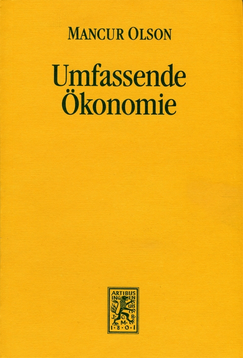 Umfassende &Ouml;konomie - Mancur Olson