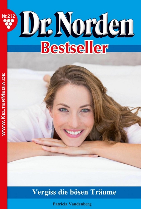 Vergi&szlig; die b&ouml;sen Tr&auml;ume -  Patricia Vandenberg