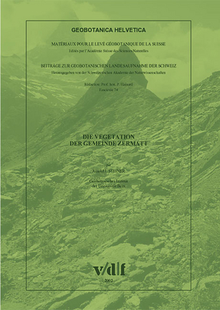 Geobotanica Helvetia. Beiträge zur Geobotanischen Landesaufnahme der Schweiz / Die Vegetation der Gemeinde Zermatt