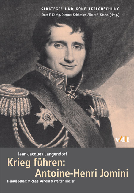 Krieg f&uuml;hren: Antoine-Henri Jomini - Jean J Langendorf