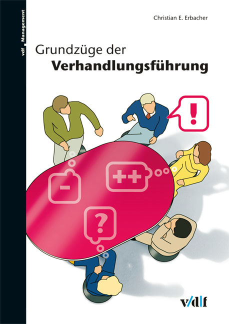 Grundz&uuml;ge der Verhandlungsf&uuml;hrung - Christian E Erbacher