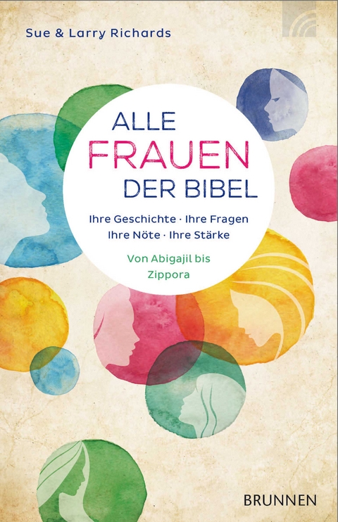 Alle Frauen der Bibel - Larry Richards
