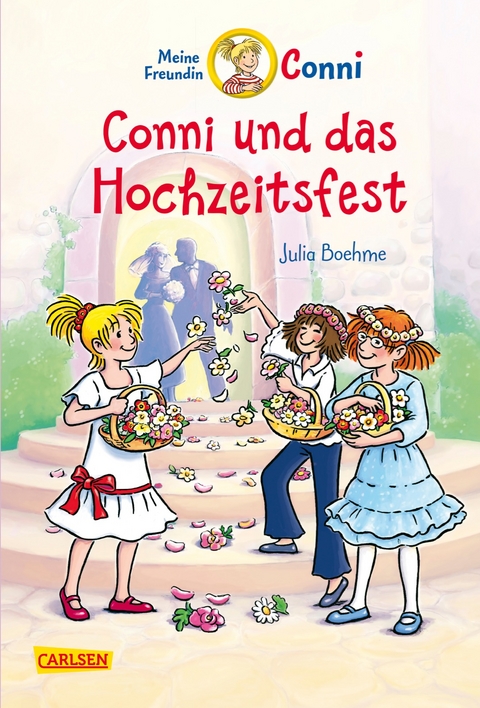 Conni Erz&auml;hlb&auml;nde 11: Conni und das Hochzeitsfest (farbig illustriert) - Julia Boehme