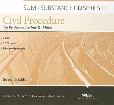 Sum and Substance Audio on Civil Procedure - Arthur Miller