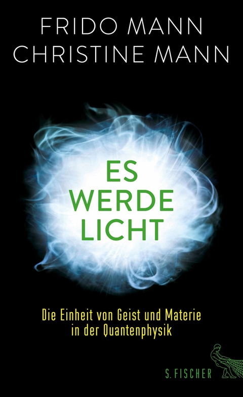 Es werde Licht - Frido Mann, Christine Mann