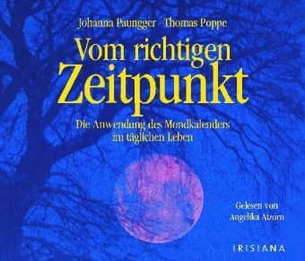 Vom richtigen Zeitpunkt - Johanna Paungger, Thomas Poppe