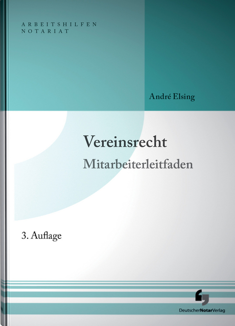 Vereinsrecht inklusive Musterdownload - Andr&eacute; Elsing