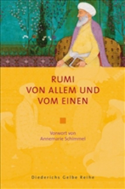 Von Allem und vom Einen - Dschelaladdin Rumi