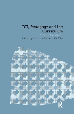 ICT, Pedagogy and the Curriculum - 