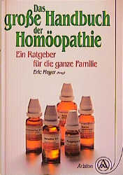 Das grosse Handbuch der Hom&ouml;opathie - 