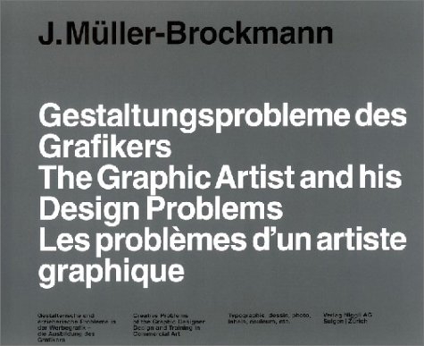 Gestaltungsprobleme des Grafikers - Josef M&uuml;ller-Brockmann