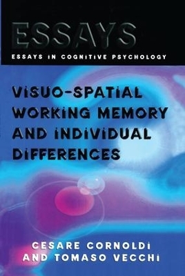 Visuo-spatial Working Memory and Individual Differences - Cesare Cornoldi, Tomaso Vecchi