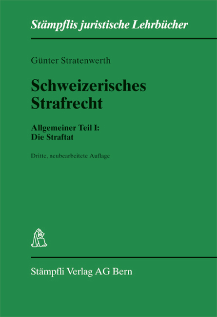 Schweizerisches Strafrecht - G&uuml;nter Stratenwerth