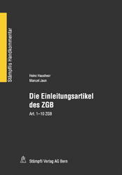 Die Einleitungsartikel des ZGB - Heinz Hausheer, Manuel Jaun