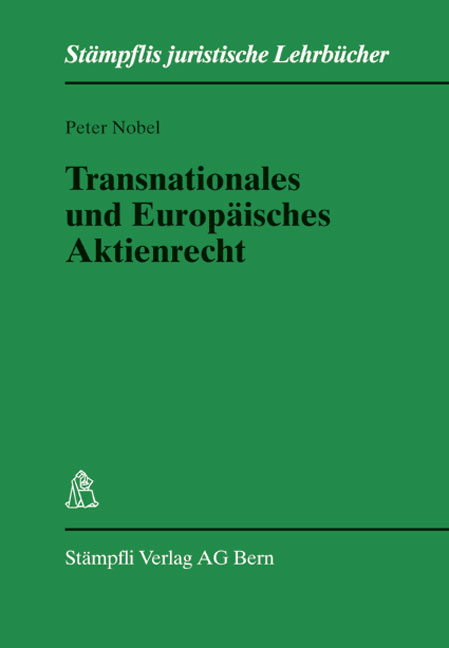 Transnationales und Europ&auml;isches Aktienrecht - Peter Nobel