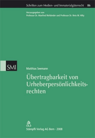 Übertragbarkeit von Urheberpersönlichkeitsrechten
