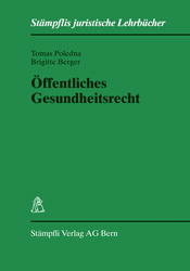 &Ouml;ffentliches Gesundheitsrecht - Tomas Poledna, Brigitte Berger