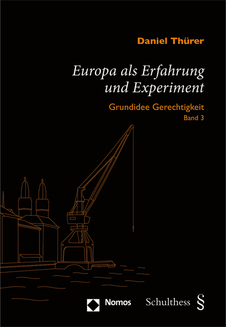 Europa als Erfahrung und Experiment - Daniel Th&uuml;rer