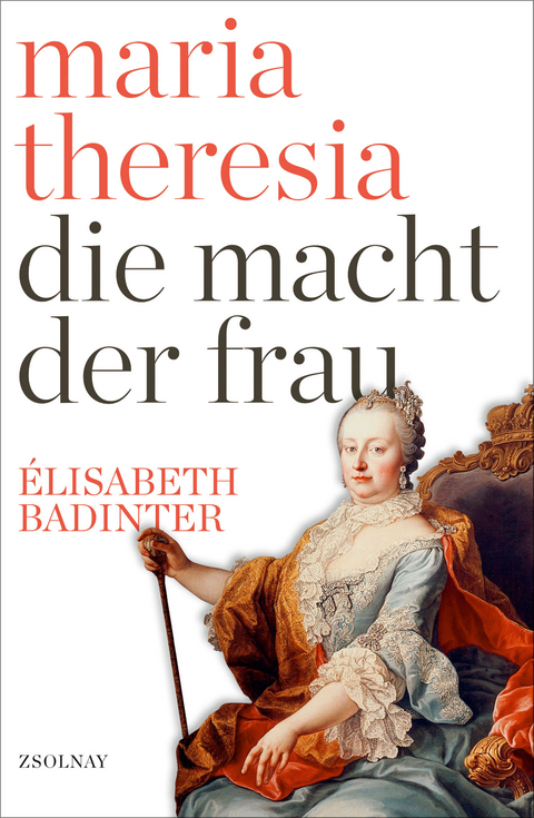 Maria Theresia - Elisabeth Badinter