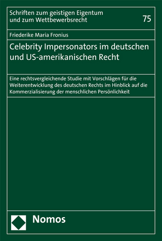 Celebrity Impersonators im deutschen und US-amerikanischen Recht