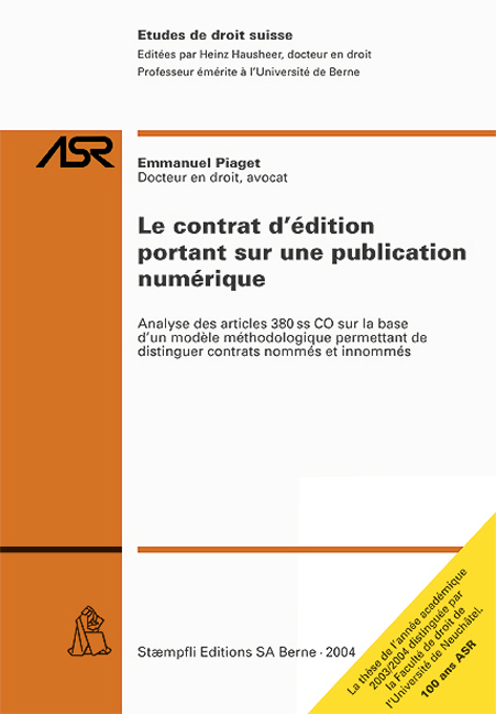 Le contrat d'&eacute;dition portant sur une publication num&eacute;rique - Emmanuel Piaget
