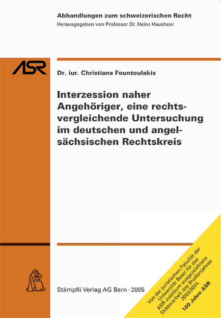 Interzession naher Angeh&ouml;riger, eine rechtsvergleichende Untersuchung im deutschen und angels&auml;chsischen Rechtskreis - Christiana Fountoulakis