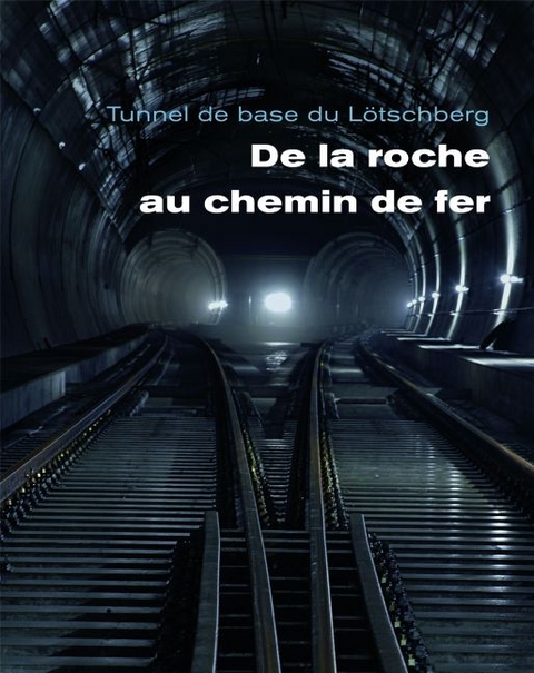 Le tunnel de base du L&ouml;tschberg