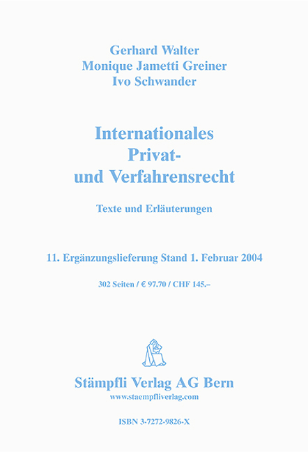 Internationales Privat- und Verfahrensrecht. Texte und Erl&auml;uterungen. Loseblattausgabe / Internationales Privat- und Verfahrensrecht - 
