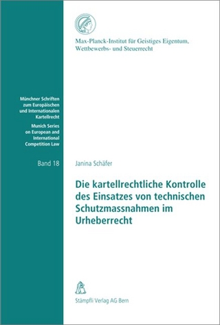 Die kartellrechtliche Kontrolle des Einsatzes von technischen Schutzmassnahmen im Urheberrecht
