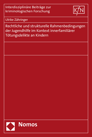 Rechtliche und strukturelle Rahmenbedingungen der Jugendhilfe im Kontext innerfamiliärer Tötungsdelikte an Kindern