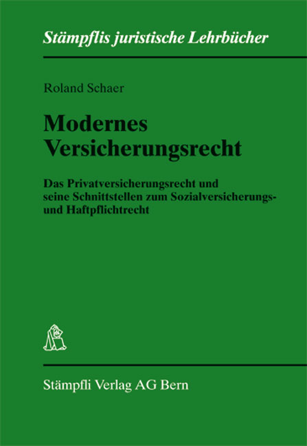 Modernes Versicherungsrecht - Roland Schaer